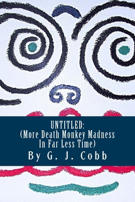 Untitled: (More Death Monkey Madness In Far Les... 1530857295 Book Cover