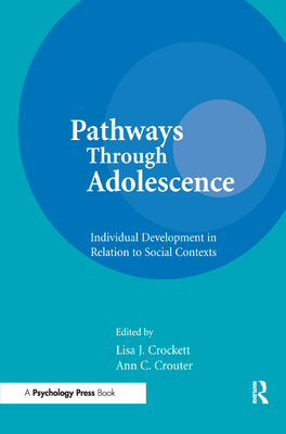 Pathways Through Adolescence: individual Develo... 0805815007 Book Cover