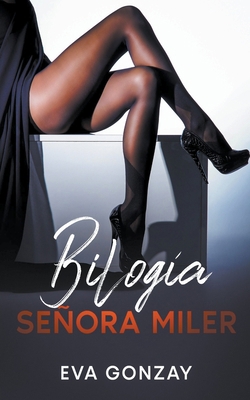 Bilogía Señora Miler [Spanish] B0BQXNF1DP Book Cover