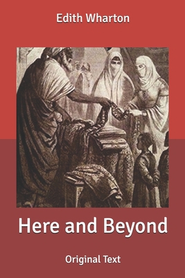Here and Beyond: Original Text B085RP5M4G Book Cover