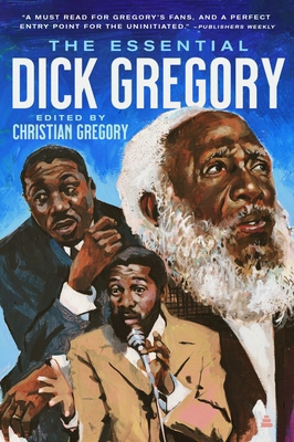 The Essential Dick Gregory 0062879219 Book Cover