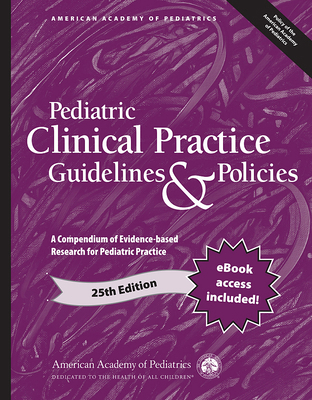 Pediatric Clinical Practice Guidelines & Polici... 1610028015 Book Cover