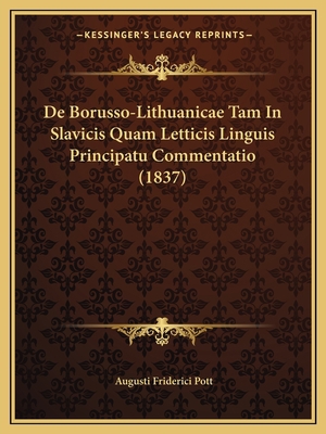 De Borusso-Lithuanicae Tam In Slavicis Quam Let... [Latin] 1165331950 Book Cover
