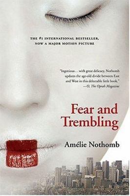 Fear and Trembling: A Novel 0312347324 Book Cover