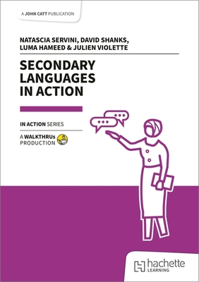 John Catt Secondary Languages in Action. 1915261899 Book Cover