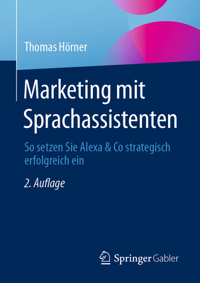 Marketing Mit Sprachassistenten: So Setzen Sie ... [German] 3658401958 Book Cover