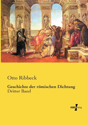 Geschichte der römischen Dichtung: Dritter Band [German] 3737225028 Book Cover