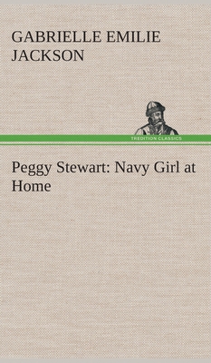 Peggy Stewart: Navy Girl at Home 384952034X Book Cover