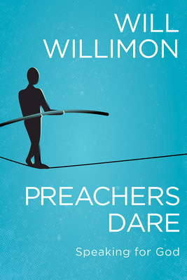 Preachers Dare: Speaking for God 1791008054 Book Cover