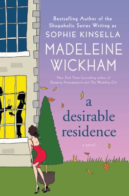 A Desirable Residence: A Novel of Love and Real... 0312562772 Book Cover