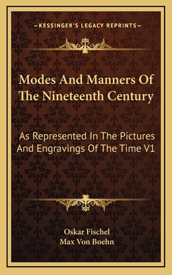 Modes and Manners of the Nineteenth Century: As... 1163431192 Book Cover