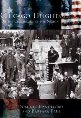 Chicago Heights: At the Crossroads of the Nation 0738524700 Book Cover