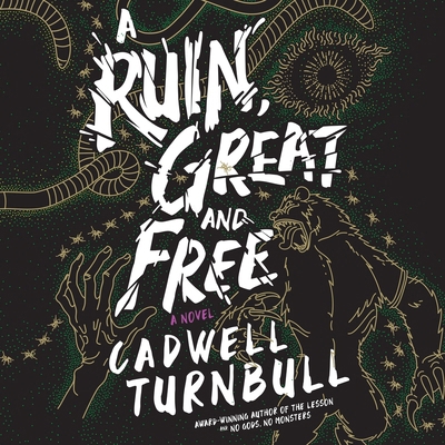 A Ruin, Great and Free 1094174246 Book Cover