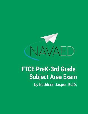 FTCE PreK-3rd Grade Subject Area Exam: Everything you need for the FTCE PreK-3 1987426665 Book Cover