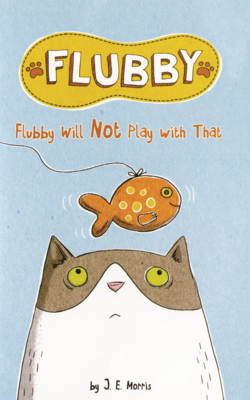 Flubby Will Not Play with That B0GN24HMWL Book Cover