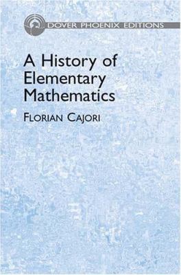 A History of Elementary Mathematics 0486438740 Book Cover