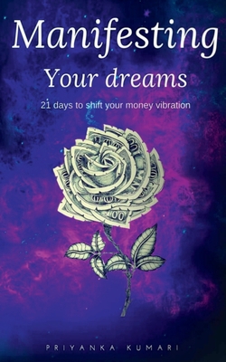 Manifesting Your Dreams 1638866961 Book Cover