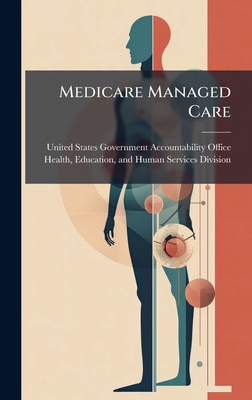 Medicare Managed Care 1024258289 Book Cover