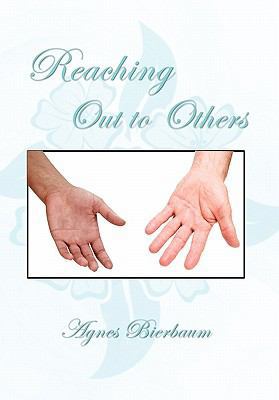 Reaching Out to Others 1456811444 Book Cover