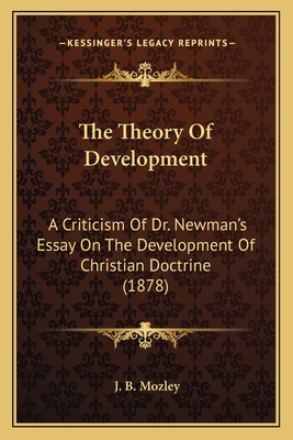 The Theory Of Development: A Criticism Of Dr. N... 116401787X Book Cover