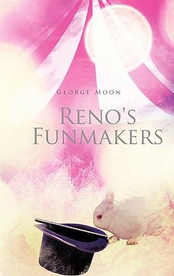 Reno's Funmakers 1426965664 Book Cover
