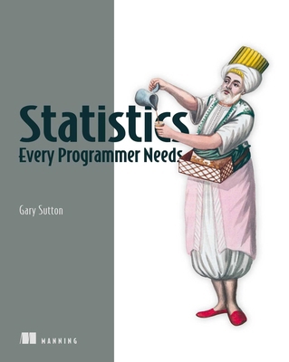 Statistics Every Programmer Needs 1633436055 Book Cover