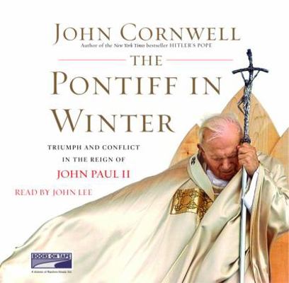 The Pontiff in Winter: triumph and conflict in ... 1415916543 Book Cover