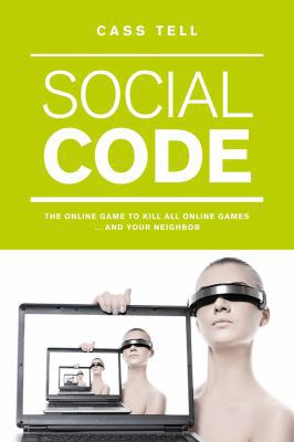 Social Code - a novel: the online game to kill ... 0975908200 Book Cover