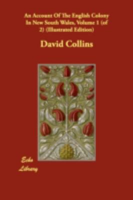 An Account Of The English Colony In New South W... 1406827274 Book Cover