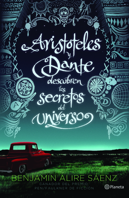 Aristóteles Y Dante Descubren Los Secretos del ... [Spanish] 6070726308 Book Cover