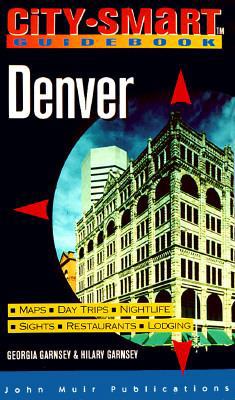 City-Smart Guidebook: Denver 1562613006 Book Cover