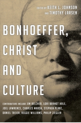 Bonhoeffer, Christ and Culture 1844746275 Book Cover