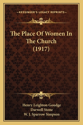 The Place Of Women In The Church (1917) 1164014498 Book Cover