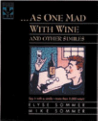 --As One Mad with Wine and Other Similes: And O... B00476L75U Book Cover