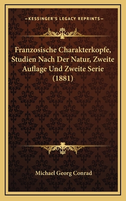 Franzosische Charakterkopfe, Studien Nach Der N... [German] 1168602742 Book Cover