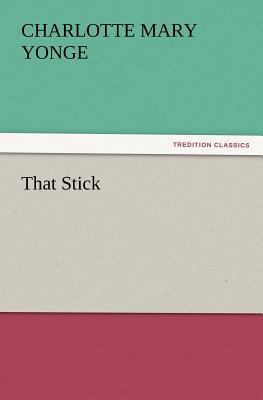 That Stick 3847228005 Book Cover