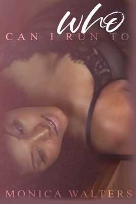 Who Can I Run To B09FC894P8 Book Cover