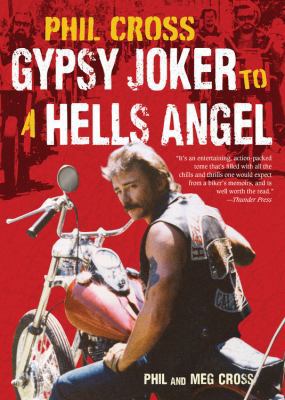 Phil Cross: Gypsy Joker to a Hells Angel 076035197X Book Cover