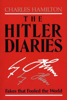 The Hitler Diaries: Fakes That Fooled the World 0813193087 Book Cover