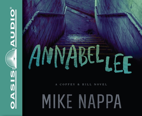 Annabel Lee: A Coffey & Hill Novel Volume 1 1613758448 Book Cover