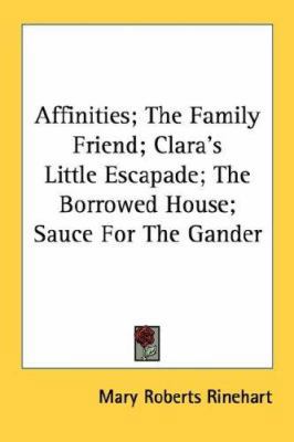 Affinities; The Family Friend; Clara's Little E... 0548414734 Book Cover