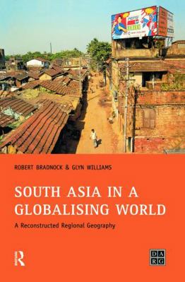 South Asia in a Globalising World: A Reconstruc... 0130259470 Book Cover