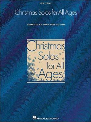 Christmas Solos for All Ages - Low Voice: Low V... 0634032895 Book Cover
