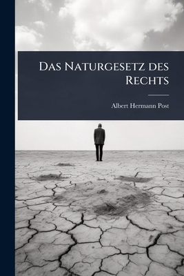 Das Naturgesetz des Rechts [German] 1024493180 Book Cover