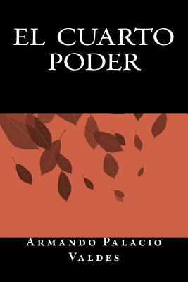 El Cuarto Poder [Spanish] 153539899X Book Cover