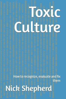 Toxic Culture: How to recognize, evaluate and f... 1778130933 Book Cover