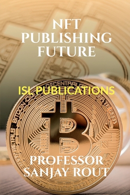 NFT Publishing Future B09XMZ4BY5 Book Cover