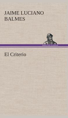 El Criterio [Spanish] 3849527581 Book Cover