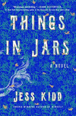 Things in Jars: A Novel 1982145129 Book Cover