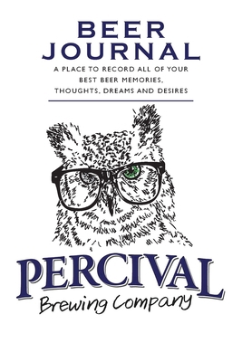Beer Journal Percival Brewing Company 1516265025 Book Cover